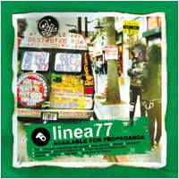 Linea 77 - Available For Propaganda