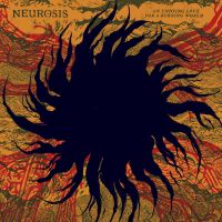 Neurosis - An Undying Love For A Burning World