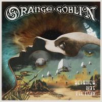 Orange Goblin - Science Not Fiction